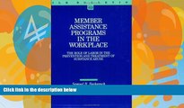 Buy Samuel B. Bacharach Member Assistance Programs in the Workplace: The Role of Labor in the