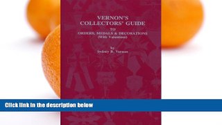 Buy Sydney B. Vernon Vernon s Collectors  Guide to Orders, Medals and Decorations (With