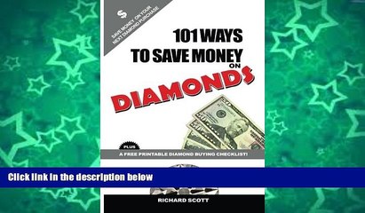 Buy Richard Scott 101 Ways To Save Money On Diamonds: B W Version - Save Money On Your Next