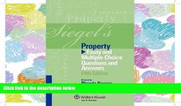 PDF [DOWNLOAD] Siegel s Property: Essay and Multiple-Choice Questions and Answers (Siegel s