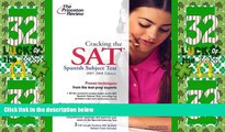Best Price Cracking the SAT Spanish Subject Test, 2007-2008 Edition (College Test Preparation)
