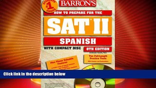 Price Barron s How to Prepare for the Sat II Spanish (Barron s How to Prepare for the Sat 11.