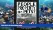 BEST PDF  People, Property, or Pets? (New Directions in the Human-Animal Bond) READ ONLINE