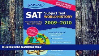 Best Price Kaplan SAT Subject Test: World History 2009-2010 Edition (Kaplan SAT Subject Tests: