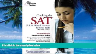 Price Cracking the SAT U.S.   World History Subject Tests, 2007-2008 Edition (College Test