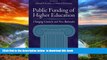 Pre Order Public Funding of Higher Education: Changing Contexts and New Rationales  Full Ebook