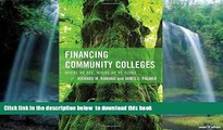 Pre Order Financing Community Colleges: Where We Are, Where We re Going (The Futures Series on