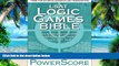 Pre Order LSAT Logic Games Bible: A Comprehensive System for Attacking the Logic Games Section of