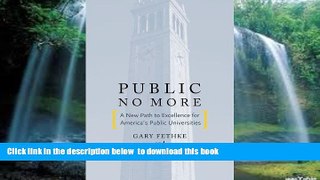 Pre Order Public No More: A New Path to Excellence for Americaâ€™s Public Universities (Stanford