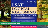 Best Price Kaplan LSAT Logical Reasoning Strategies and Tactics (Kaplan LSAT Strategies and