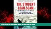 Pre Order The Student Loan Scam: The Most Oppressive Debt in U.S. History and How We Can Fight