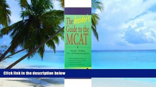 Best Price The Insider s Guide to the MCAT (Pre-Medical: Pre-Health Professions)  For Kindle