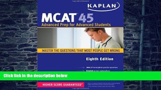 Pre Order Kaplan MCAT 45: Advanced Prep for Advanced Students Kaplan On CD