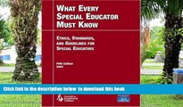 Pre Order What Every Special Educator Must Know: Ethics, Standards, and Guidelines for Special