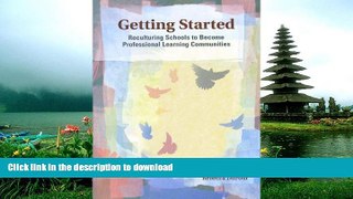 READ Getting Started: Reculturing Schools to Become Professional Learning Communities (Solutions)