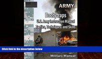 Best Price Boobytraps U.S. Army Instruction Manual Tactics, Techniques, and Skills Department of