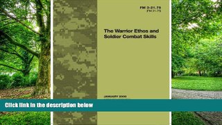 Price The Warrior Ethos and Soldier Combat Skills  FM 3-21.75 Department of the Army On Audio
