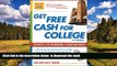 Pre Order Get Free Cash for College: Secrets to Winning Scholarships Gen Tanabe Full Ebook