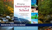 READ Bringing Innovation to School: Empowering Students to Thrive in a Changing World