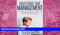 Best Price Mastering Time Management: The Comprehensive book of time and stress management tips,