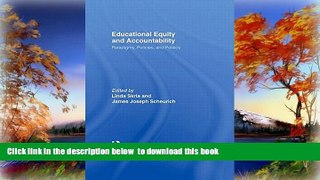 Pre Order Educational Equity and Accountability: Paradigms, Policies, and Politics (Studies in