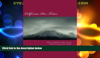 Price 2015 California Bar Exam Total Preparation Book California Bar Tutors On Audio