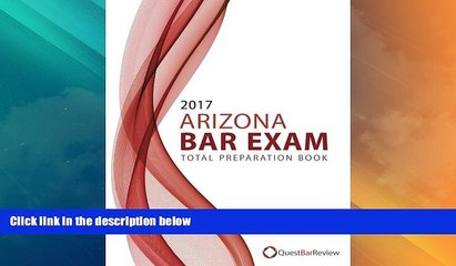 Price 2017 Arizona Bar Exam Total Preparation Book Quest Bar Review On Audio