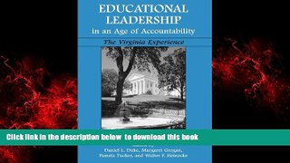 Pre Order Educational Leadership in an Age of Accountability: The Virginia Experience Daniel L.