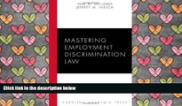 BEST PDF  Mastering Employment Discrimination Law (Carolina Academic Press Mastering Series) #BOOK