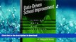Hardcover Data-Driven School Improvement: Linking Data and Learning (Technology,