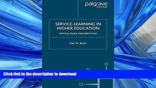 Hardcover Service-Learning in Higher Education: Critical Issues and Directions Full Book