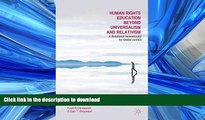 PDF Human Rights Education Beyond Universalism and Relativism: A Relational Hermeneutic for Global