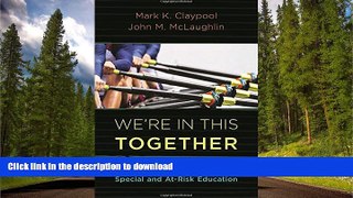 Pre Order We re In This Together: Public-Private Partnerships in Special and At-Risk-Education