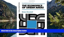 Buy Brian Goodall The Economics of Urban Areas (Urban and Regional Planning Series) Full Book