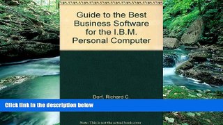 Buy Richard C. Dorf Guide to the Best Business Software for the I.B.M. Personal Computer