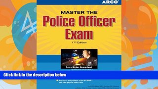 Best Price Master the Police Officer Exam, 17/e (Peterson s Master the Police Officer Exam) Arco