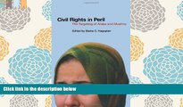 PDF [FREE] DOWNLOAD  Civil Rights In Peril: The Targeting of Arabs and Muslims #[DOWNLOAD] ONLINE