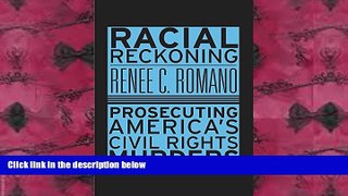 BEST PDF  Racial Reckoning: Prosecuting America s Civil Rights Murders #TRIAL EBOOK