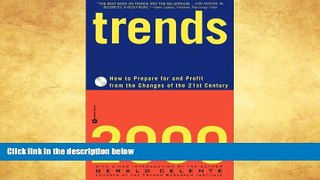 Buy NOW  Trends 2000: How to Prepare for and Profit from the Changes of the 21st Century Gerald