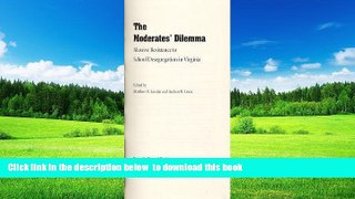 Audiobook The Moderates  Dilemma: Massive Resistance to School Desegregation in Virginia  Full Ebook