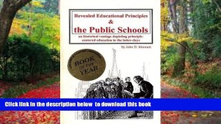 Pre Order Revealed Educational Principles   the Public Schools: A Look at Principle-Centered