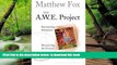 Audiobook The A.W.E. Project: Reinventing Education, Reinventing the Human Matthew Fox Audiobook