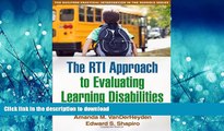 Pre Order The RTI Approach to Evaluating Learning Disabilities (Guilford Practical Intervention in