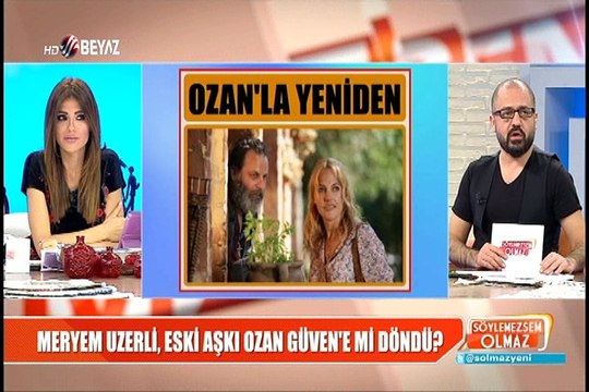 MERYEM UZERLİ, ESKİ AŞKI OZAN GÜVEN'E Mİ DÖNDÜ