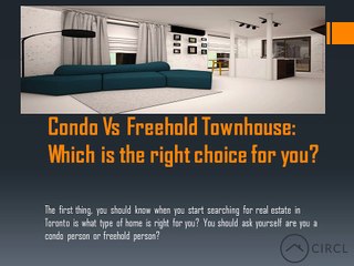 Condo Vs Freehold Townhouse