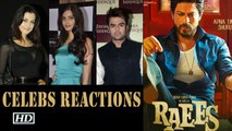 RAEES TRAILER: Celebs goes gaga over SRK's Intense Avatar