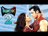 Jacqueline Fernandez On Doing Kick 2 Movie With Salman Khan