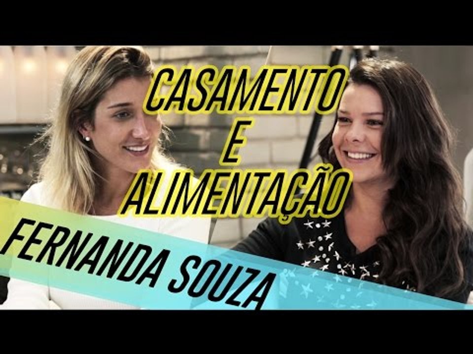 FERNANDA SOUZA FALA SOBRE CASAMENTO E ALIMENTAÇÃO COM GABRIELA PUGLIESI | VENDI MEU SOFÁ SQN