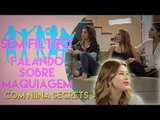 O PODER DA MAQUIAGEM COM NIINA SECRETS | SEM FILTRO