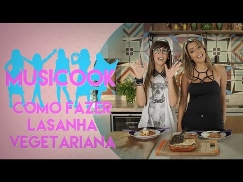 COMO FAZER LASANHA VEGETARIANA COM A DJ ALINE ROCHA | Musicook